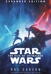 Star Wars: Episode IX - The Rise of Skywalker (Rae Carson)