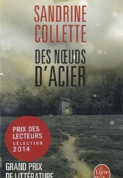 Des Nœuds D'Acier (Sandrine Collette)