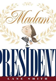 Madam President (Lane Smith)