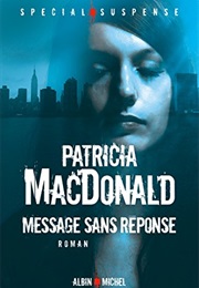 Don&#39;t Believe a Word (Patricia MacDonald)