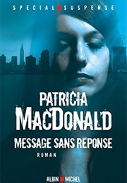 Don't Believe a Word (Patricia MacDonald)