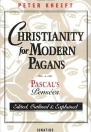 Christianity for Modern Pagans (Peter Kreeft)