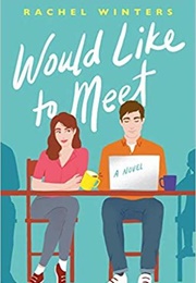 Would Like to Meet (Rachel Winters)