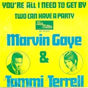 You're All I Need to Get by - Marvin Gaye & Tammi Terrell