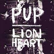 PUP - 'Lionheart'