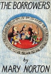 The Borrowers (Mary Norton)