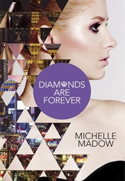 Diamonds Are Forever (Michelle Madow)