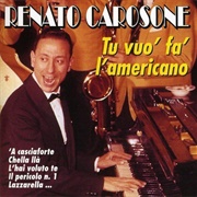 Tu Vuo' Fa L'americano - Renato Carosone