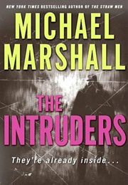 The Intruders (Michael Marshall)