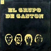 El Grupo De Gastón – El Grupo De Gastón (1969)