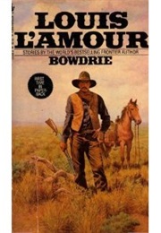 Bowdrie (Louis L'amour)
