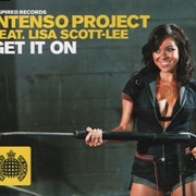 Get It on - Intenso Project Featuring Lisa Scott-Lee