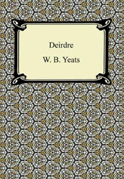 Deirdre (W.B. Yeats)