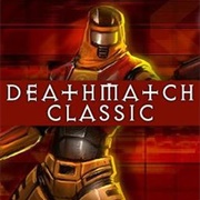 Deathmatch Classic