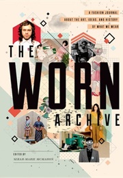 The Worn Archive (Serah-Marie McMahon)