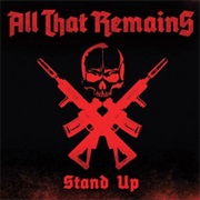 Stand Up - All That Remains
