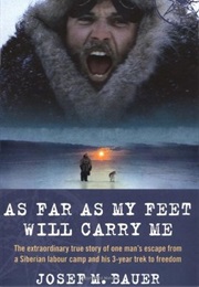 As Far as My Feet Will Carry (Josef Bauer)