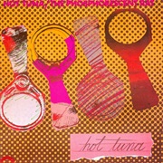 Hot Tuna - Phosphorescent Rat