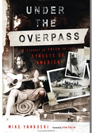 Under the Overpass (Mike Yankoski)