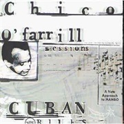 Cuban Blues: The Chico O&#39;farrill Sessions