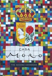 Casa Moro: The Second Cookbook (Samantha Clark and Samuel Clark)