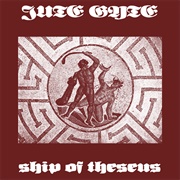 Jute Gyte - Ship of Theseus