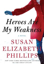 Heroes Are My Weakness (Susan Elizabeth Phillips)