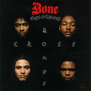 Tha Crossroads - Bone Thugs-N-Harmony