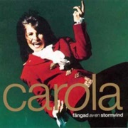 Carola - "Fångad Av En Stormvind"