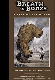 Breath of Bones: A Tale of the Golem (Steve Niles , Dave Wachter)