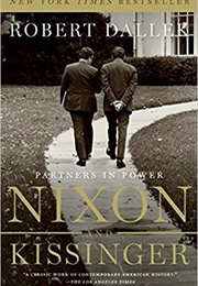 Nixon and Kissinger: Partners in Power (Robert Dallek)
