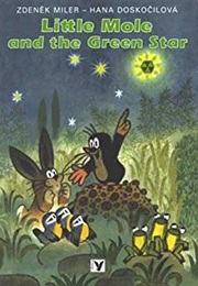 Little Mole and the Green Star (Zdenek Miler)