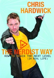 The Nerdist Way (Chris Hardwick)