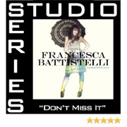 Don't Miss It - Francesca Battistelli