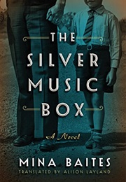 The Silver Music Box (Mina Baites)