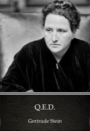 Q.E.D. (Gertrude Stein)