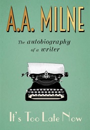 It's Too Late Now (A. A. Milne)