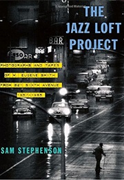 The Jazz Loft Project (Sam Stephenson)