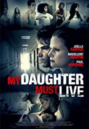 My Daughter Must Live (2014)
