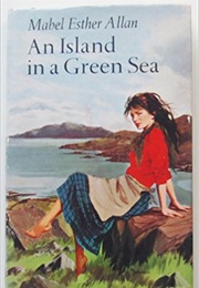 An Island in a Green Sea (Mabel Esther Allan)