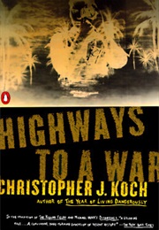 Highways to War (Christopher Koch)