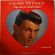 Only Love Can Break a Heart - Gene Pitney