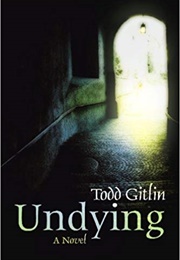 Undying (Todd Gitlin)