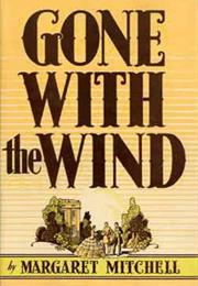 Gone With the Wind, by Margaret Mitchell