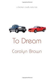 To Dream (Carolyn Brown)