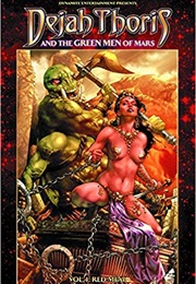 Dejah Thoris and the Green Men of Mars, Volume 1 Red Meat (Mark Rahner)