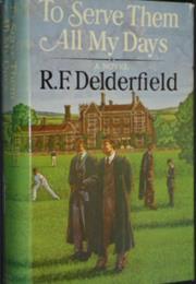 To Serve Them All My Days