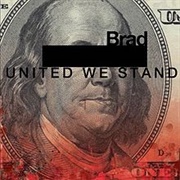 Brad - United We Stand