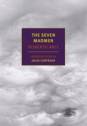 The Seven Madmen (Roberto Arlt)