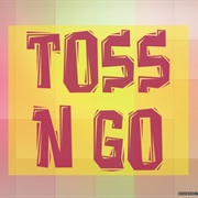 Toss N Go